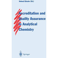 Accreditation and Quality Assurance in Analytical Chemistry [Paperback]