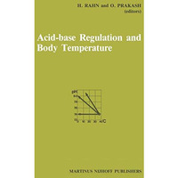 Acid-Base Regulation and Body Temperature [Paperback]