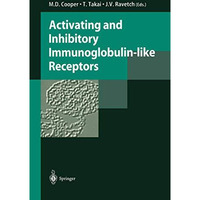 Activating and Inhibitory Immunoglobulin-like Receptors [Paperback]