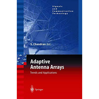 Adaptive Antenna Arrays: Trends and Applications [Hardcover]