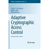 Adaptive Cryptographic Access Control [Hardcover]