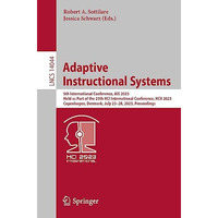 Adaptive Instructional Systems: 5th International Conference, AIS 2023, Held as  [Paperback]