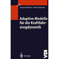 Adaptive Modelle f?r die Kraftfahrzeugdynamik [Hardcover]