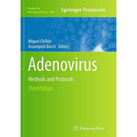 Adenovirus: Methods and Protocols [Paperback]