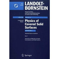 Adsorption of Molecules on Metal, Semiconductor and Oxide Surfaces [Mixed media product]