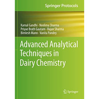 Advanced Analytical Techniques in Dairy Chemistry [Paperback]