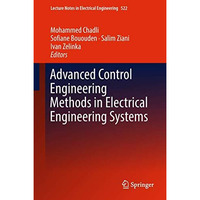 Advanced Control Engineering Methods in Electrical Engineering Systems [Hardcover]