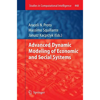 Advanced Dynamic Modeling of Economic and Social Systems [Paperback]