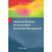 Advanced Methods for Inconsistent Knowledge Management [Paperback]