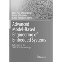 Advanced Model-Based Engineering of Embedded Systems: Extensions of the SPES 202 [Paperback]