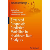 Advanced Prognostic Predictive Modelling in Healthcare Data Analytics [Paperback]