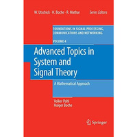 Advanced Topics in System and Signal Theory: A Mathematical Approach [Paperback]