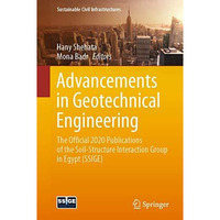 Advancements in Geotechnical Engineering: The official 2020 publications of the  [Paperback]