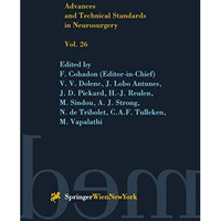 Advances and Technical Standards in Neurosurgery [Paperback]