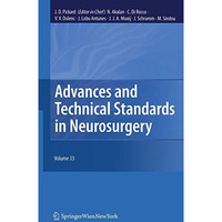 Advances and Technical Standards in Neurosurgery, Vol. 33 [Hardcover]