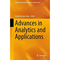 Advances in Analytics and Applications [Hardcover]