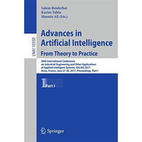 Advances in Artificial Intelligence: From Theory to Practice: 30th International [Paperback]