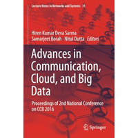 Advances in Communication, Cloud, and Big Data: Proceedings of 2nd National Conf [Paperback]