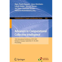 Advances in Computational Collective Intelligence: 15th International Conference [Paperback]