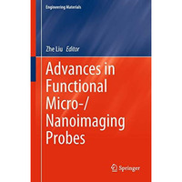 Advances in Functional Micro-/Nanoimaging Probes [Hardcover]