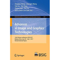 Advances in Image and Graphics Technologies: 12th Chinese conference, IGTA 2017, [Paperback]