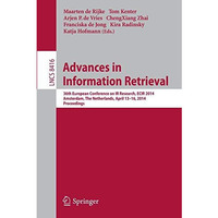 Advances in Information Retrieval: 36th European Conference on IR Research, ECIR [Paperback]