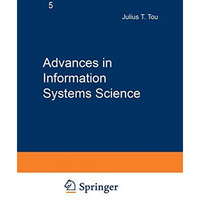 Advances in Information Systems Science: Volume 5 [Paperback]