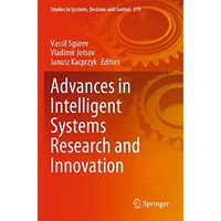 Advances in Intelligent Systems Research and Innovation [Paperback]