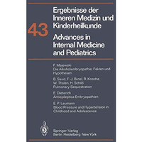 Advances in Internal Medicine and Pediatrics/Ergebnisse der Inneren Medizin und  [Paperback]