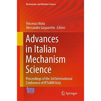 Advances in Italian Mechanism Science: Proceedings of the 3rd International Conf [Hardcover]