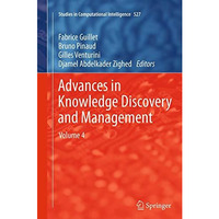 Advances in Knowledge Discovery and Management: Volume 4 [Paperback]