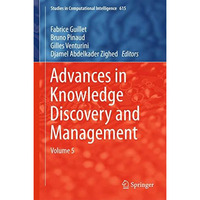 Advances in Knowledge Discovery and Management: Volume 5 [Hardcover]