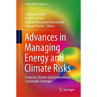 Advances in Managing Energy and Climate Risks: Financial, Climate and Environmen [Hardcover]