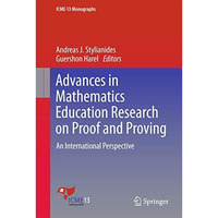 Advances in Mathematics Education Research on Proof and Proving: An Internationa [Hardcover]