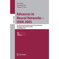 Advances in Neural Networks - ISNN 2005: Second International Symposium on Neura [Paperback]