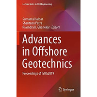 Advances in Offshore Geotechnics: Proceedings of ISOG2019 [Paperback]