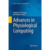 Advances in Physiological Computing [Paperback]