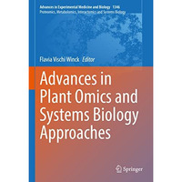 Advances in Plant Omics and Systems Biology Approaches [Hardcover]