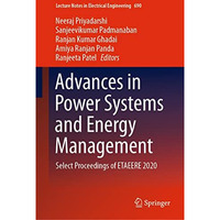 Advances in Power Systems and Energy Management: Select Proceedings of ETAEERE 2 [Hardcover]