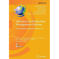 Advances in Production Management Systems. Smart Manufacturing for Industry 4.0: [Paperback]