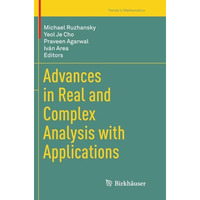 Advances in Real and Complex Analysis with Applications [Paperback]