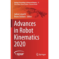 Advances in Robot Kinematics 2020 [Paperback]