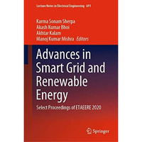 Advances in Smart Grid and Renewable Energy: Select Proceedings of ETAEERE 2020 [Hardcover]