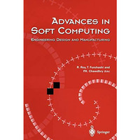 Advances in Soft Computing: Engineering Design and Manufacturing [Paperback]