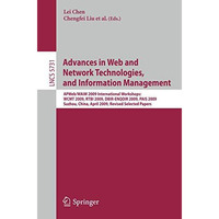 Advances in Web and Network Technologies and Information Management: AP Web/WAIM [Paperback]