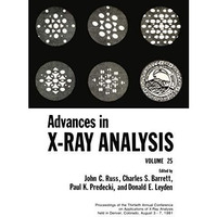 Advances in X-Ray Analysis: Volume 25 [Paperback]