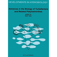 Advances in the Biology of Turbellarians and Related Platyhelminthes: Proceeding [Hardcover]