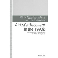 Africas Recovery in the 1990s: From Stagnation and Adjustment to Human Developm [Hardcover]