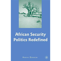 African Security Politics Redefined [Paperback]