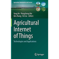 Agricultural Internet of Things: Technologies and Applications [Hardcover]